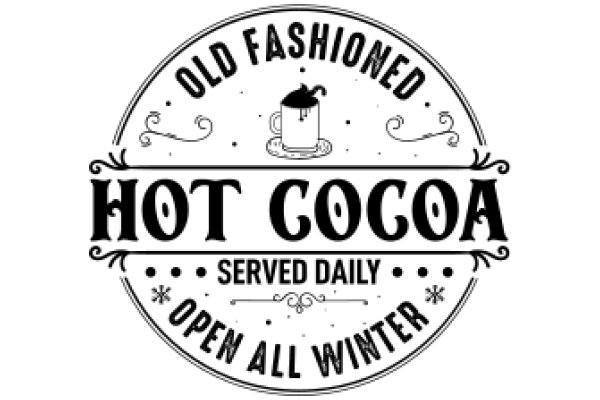 Old Fashioned Hot Cocoa: Served Daily, Open All Winter