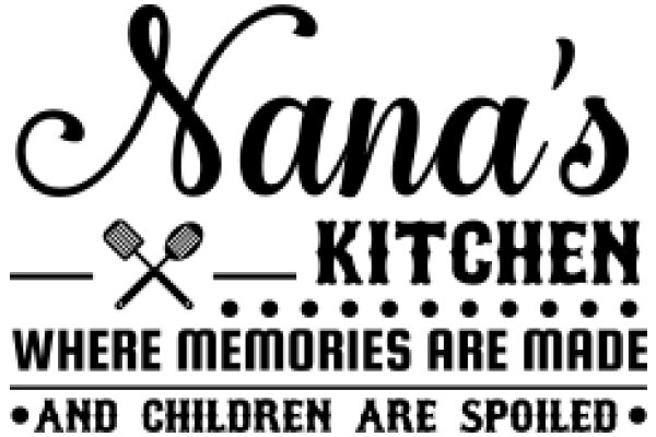 Sana's Kitchen: Where Memories Are Made and Children Are Spoiled