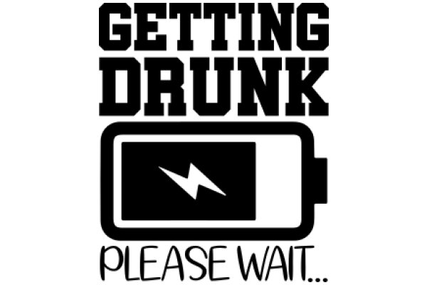 Getting Drunk: Please Wait