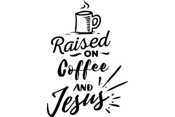 Raised on Coffee and Jesus: A Graphic Design