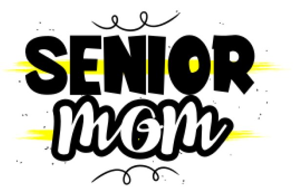 Senior Mom: A Graphic Design