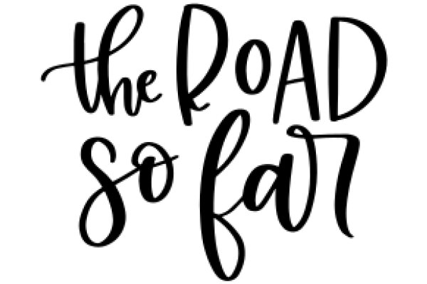 The Road So Far: A Journey of Growth and Learning