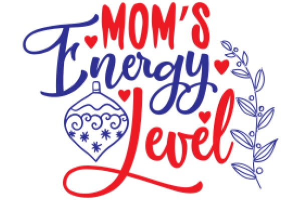 Mom's Energy Level: A Heartwarming Graphic