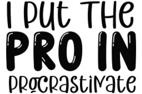 Procrastination: The Art of Putting Off the Procrastination