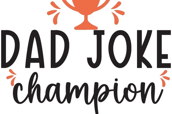 Dad Joke Champion: A Collection of Hilarious Puns and Witty One-Liners