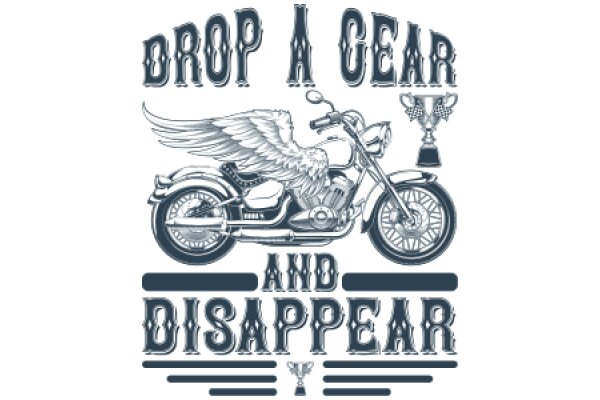 Drop a Gear and Disappear: A Classic Motorcycle Poster