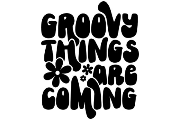 Groovy Things Are Coming: A Stylish Poster