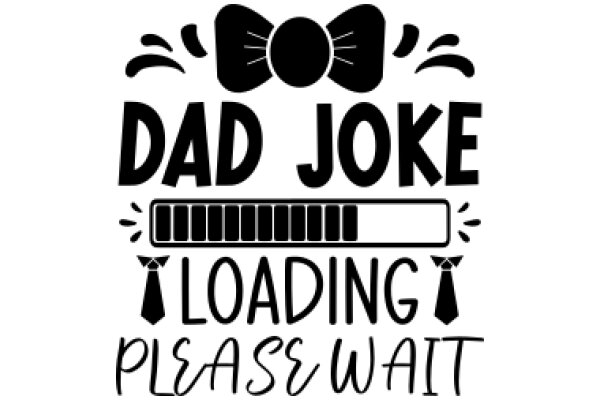 Dad Joke: Loading Please Wait