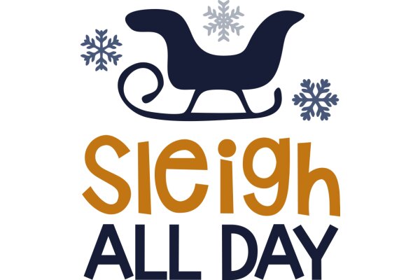 Sleigh All Day: A Festive Sign for the Holiday Season