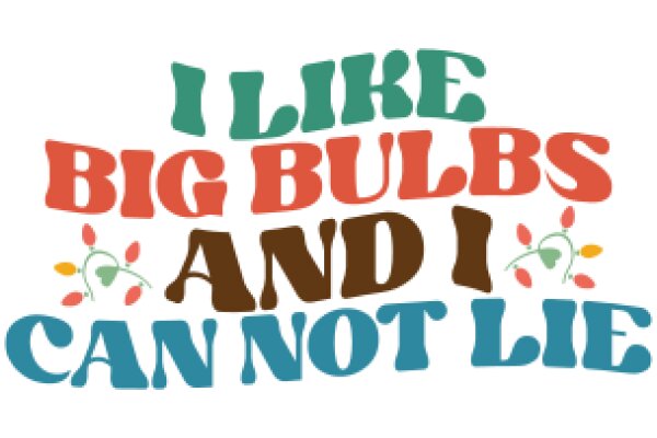 A Playful Affirmation: 'I Like Big Bubbles and I Can Not Lie'