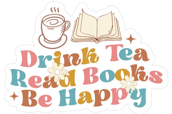 A Sticker Celebrating the Joy of Reading and Drinking Tea