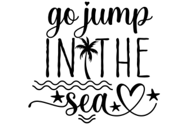 Go Jump in the Sea: A Playful and Encouraging Message