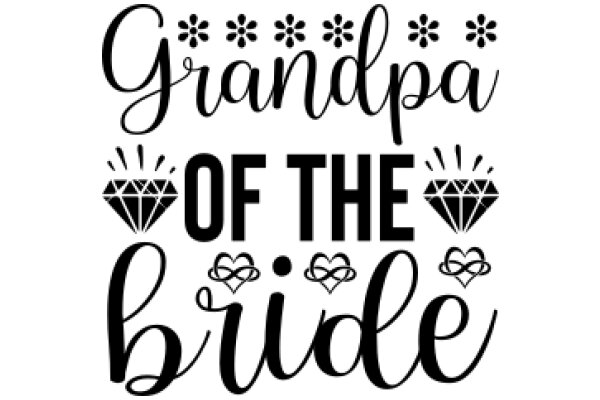 Celebrating Grandpa and the Bride: A Graphic Design for a Special Occasion