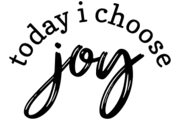 Today I Choose Joy: A Daily Affirmation