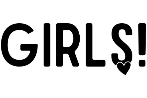 Girls!: A Celebration of Women's Empowerment and Love