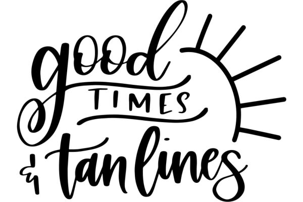 Good Times & Tan Lines: A Summer Motto