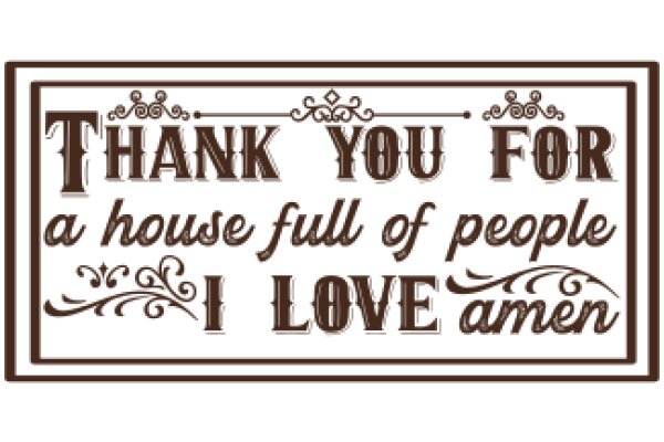 A Heartfelt Thank You for a House Full of People I Love