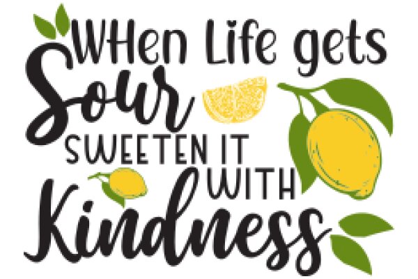 When Life Gives You Lemons, Make Kindness Sweet