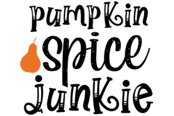 Pumpkin Spice Junkie: A Playful Ode to Fall's Favorite Flavor