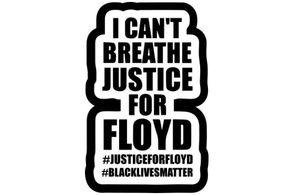 A Powerful Statement: I Can't Breathe Justice for Floyd