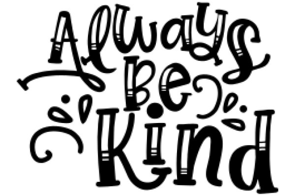 Always Be Kind: A Motivational Quote