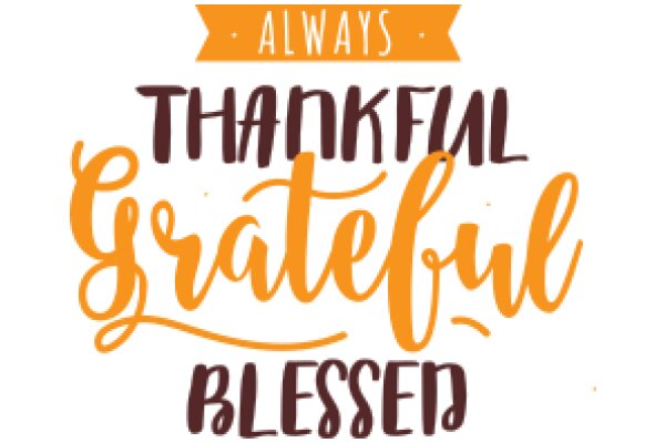 Always Thankful and Blessed: A Daily Affirmation