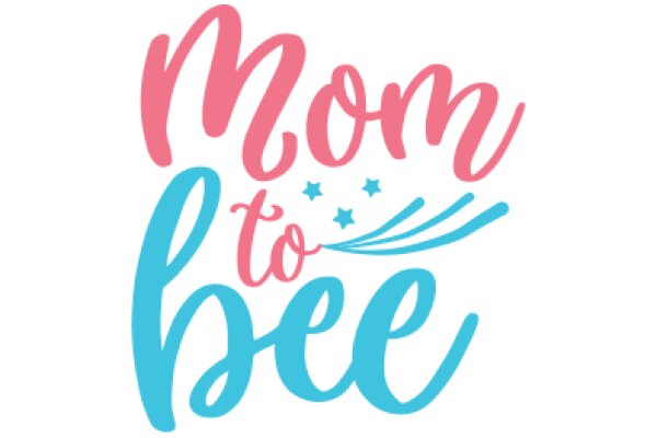 Mom to Bee: A Celebratory Announcement