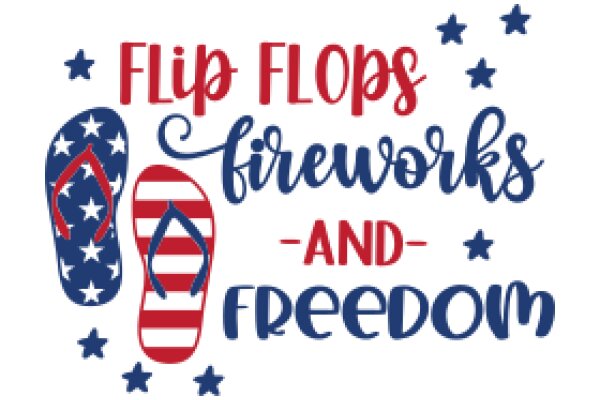 Flip Flops, Fireworks, and Freedom: A Celebration of Independence Day