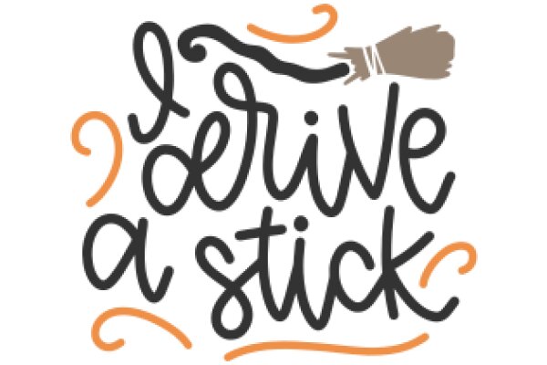 Derive a Stick: A Creative Journey Through Typography and Art