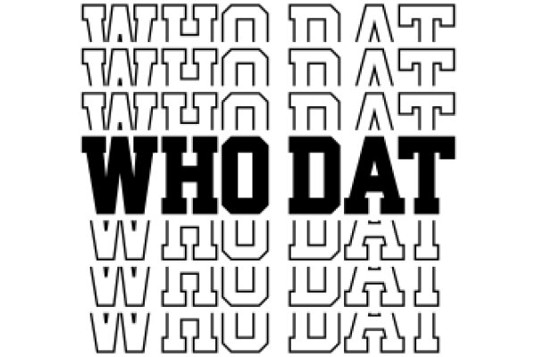 Who Dat: A Visual Play on Words