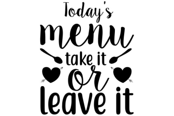 Today's Menu: Take It or Leave It