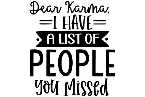 A Heartfelt Message: A List of People You Missed