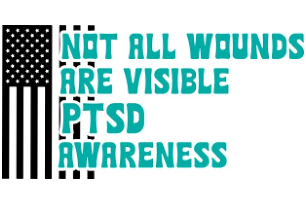 Not All Wounds Are Visible: Ptsd Awareness