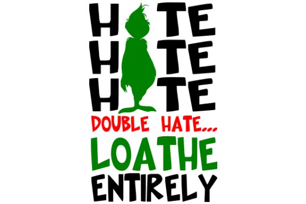 Hate, Double Hate, Loathe Entirely: A Graphic Novel