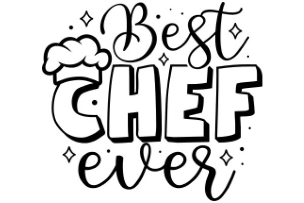 Best Chef Ever: A Celebration of Culinary Excellence