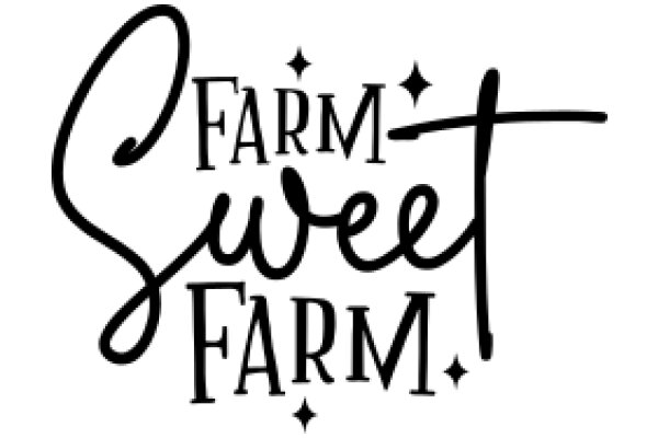 Farm Sweet Farm: A Playful Take on a Classic Phrase