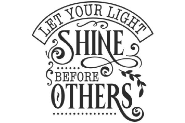 Let Your Light Shine Before Others