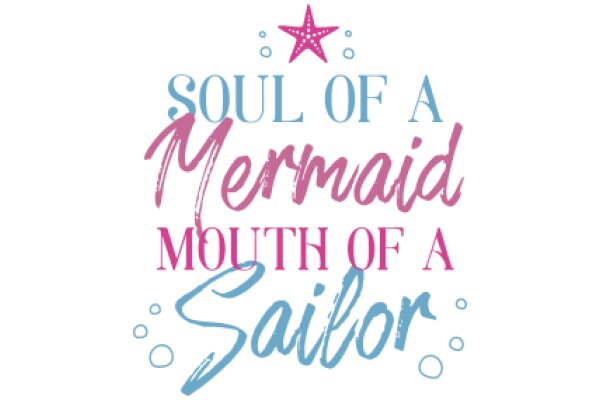 Soul of a Sailor: A Mermaid's Guide to the Sea