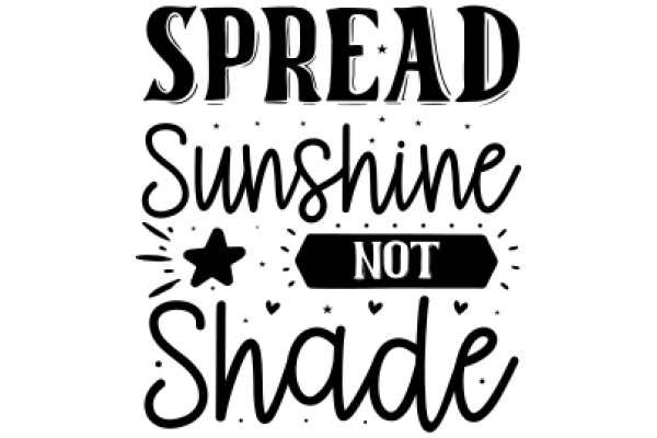 Spreading Sunshine: A Not-So-Shadeful Affirmation