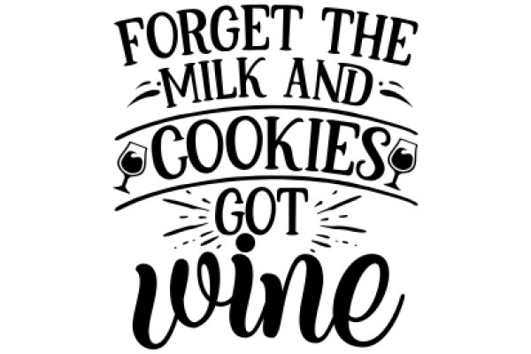 Forget the Milk and Cookies, Get Wine!