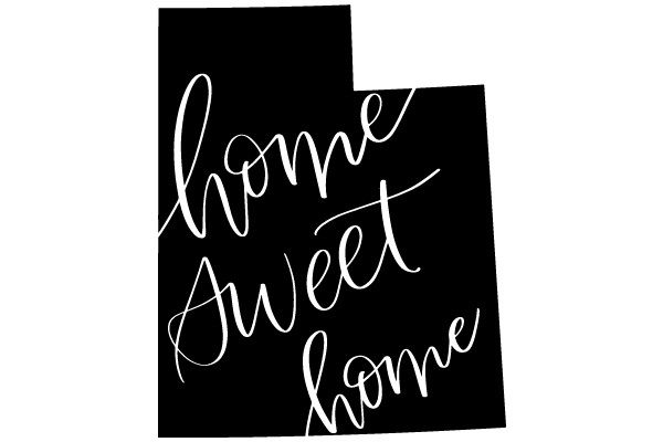 Home Sweet Home: A Affirmation