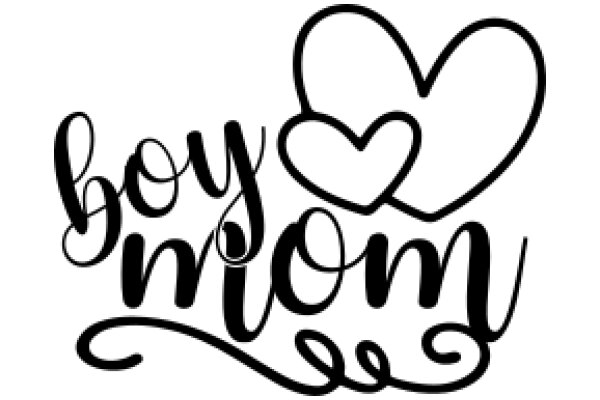 A Heartfelt Greeting: Boy Mom Love