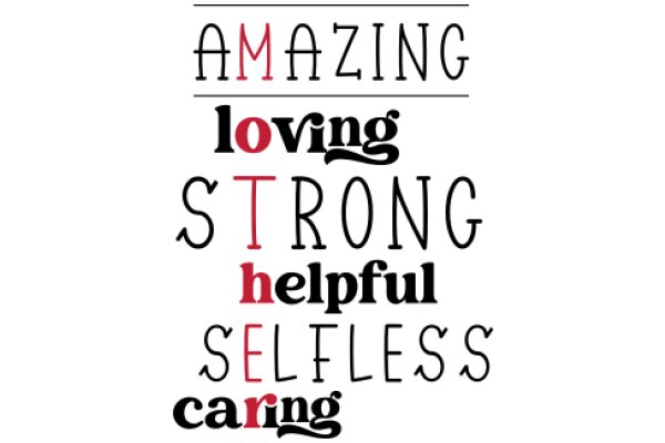 Inspirational Quote Poster: Amazing Loving Strong Helpful Selfless Caring