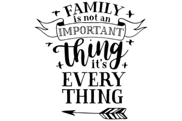 Family Values: Importance of Every Thing