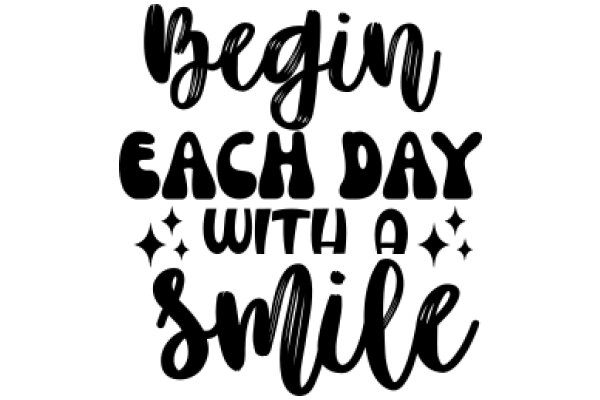 Inspirational Quote Poster: Begin Each Day with a Smile