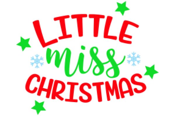 Little Miss Christmas: A Festive Greeting