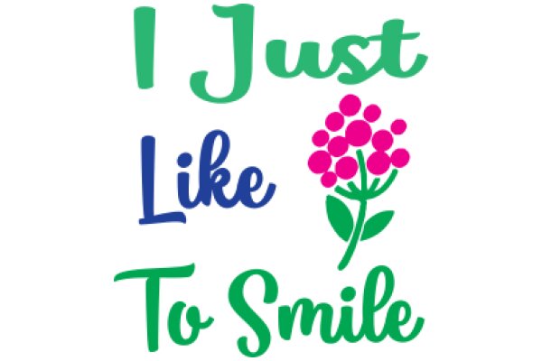 A Positive Affirmation: 'I Just Like to Smile'