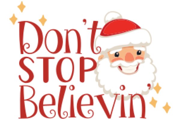 Don't Stop Believin' - A Festive Message with a Christmas Twist