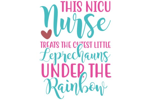 Celebrating the Magic of Nursing: A Nurse's Words of Affection and Encouragement