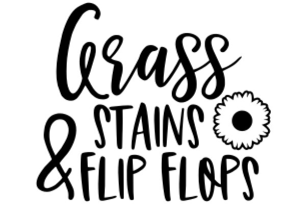 Handcrafted Sign: Grass, Stains, and Flip Flops